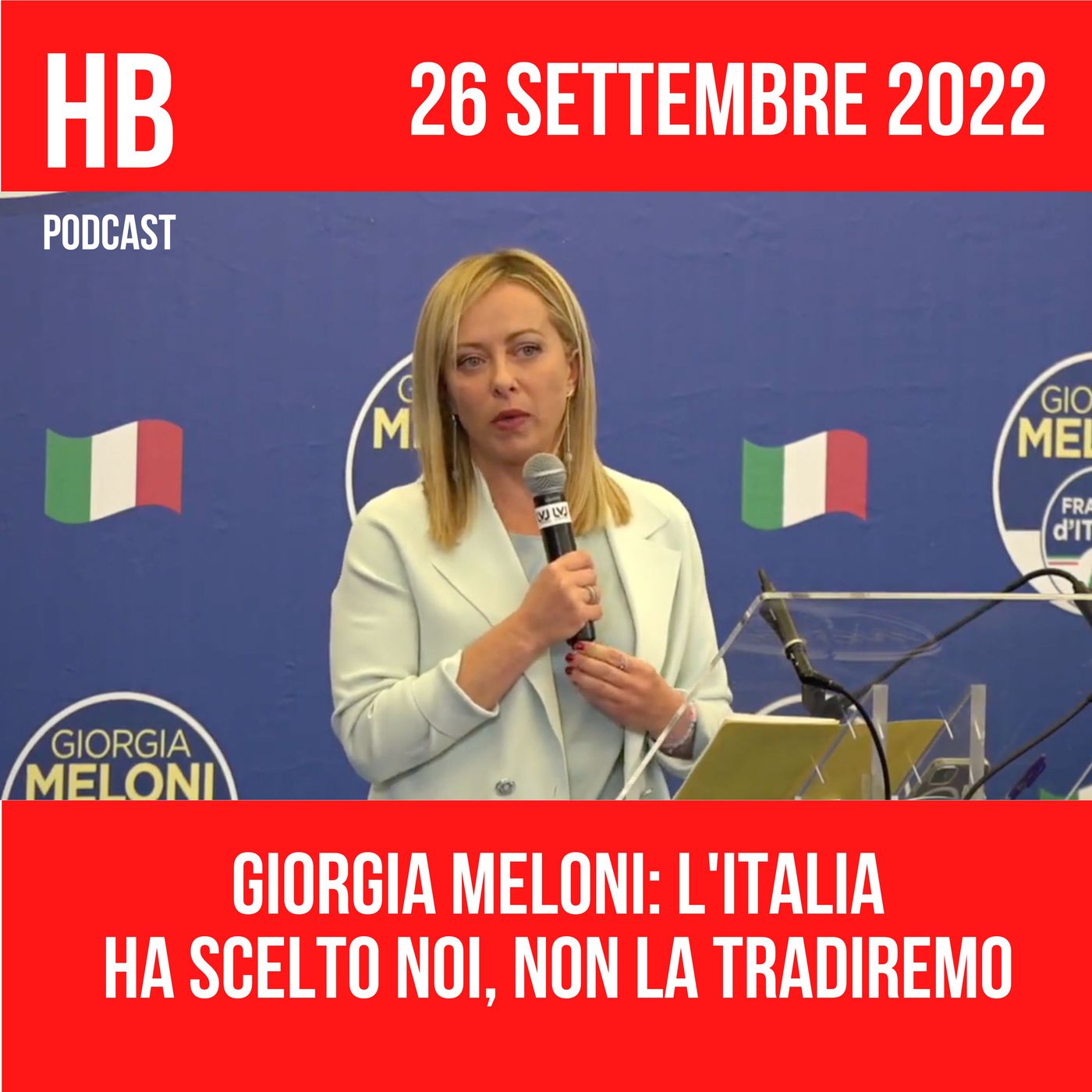Giorgia Meloni: l'Italia ha scelto noi, non la tradiremo