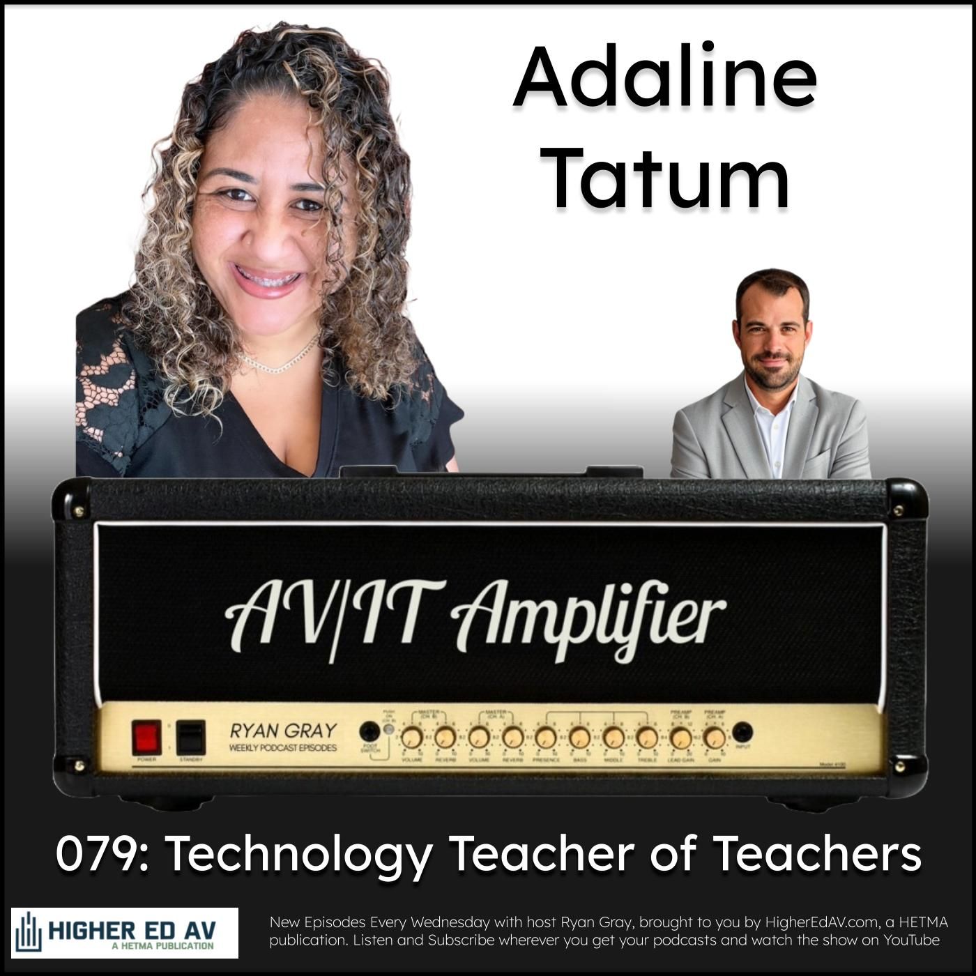 079: Technology Teacher of Teachers with Adaline Tatum