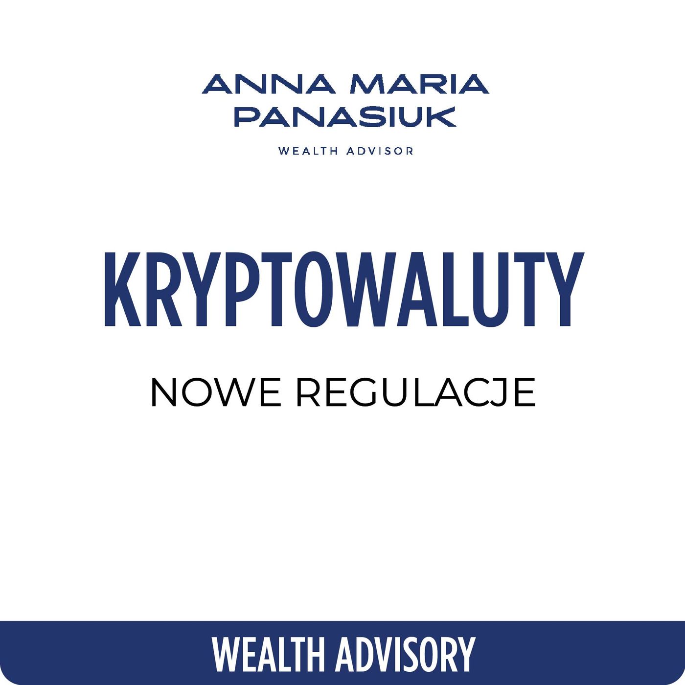 NO 76. INWESTOWANIE w KRYPTOWALUTY | Regulacje i fundusze inwestycyjne na Świecie | Anna Maria Panasiuk episode artwork