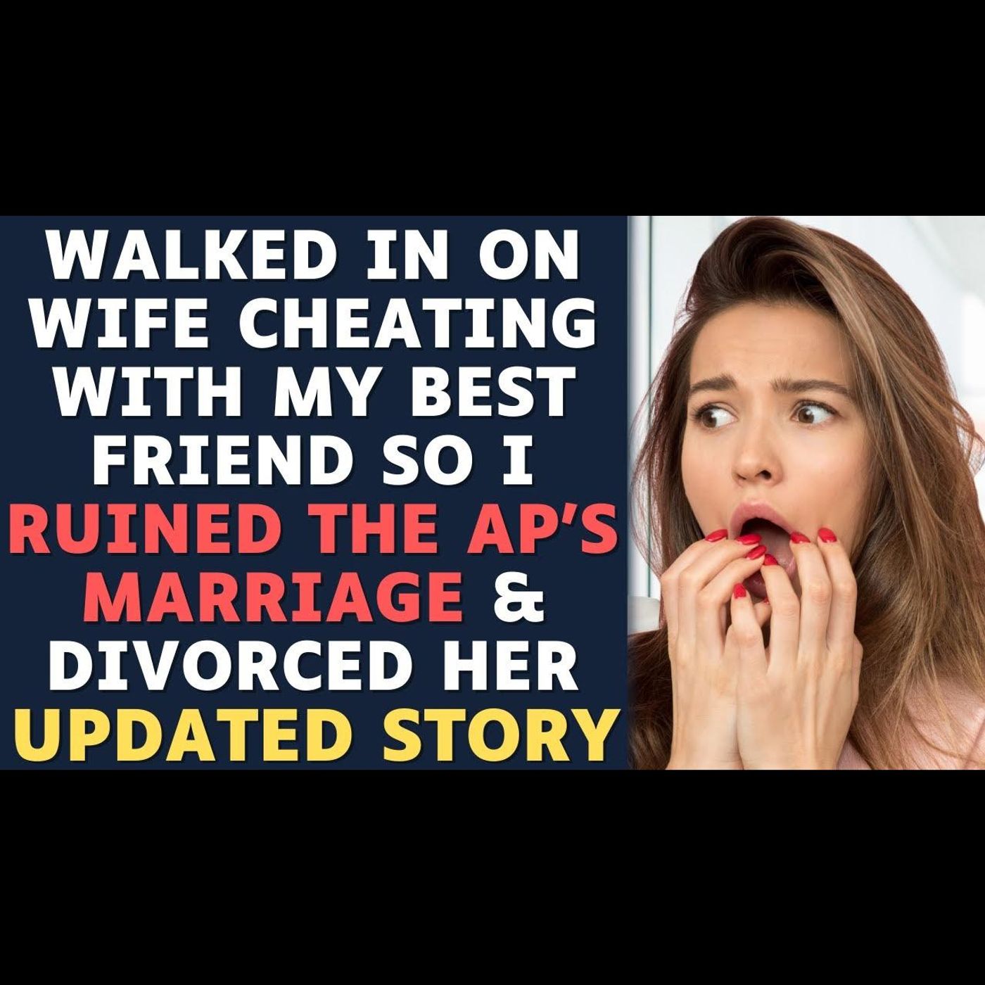 Walked In On My Wife Cheating So I RUINED Her AP's Marriage & Divorced Her | Reddit Updated Stories episode artwork