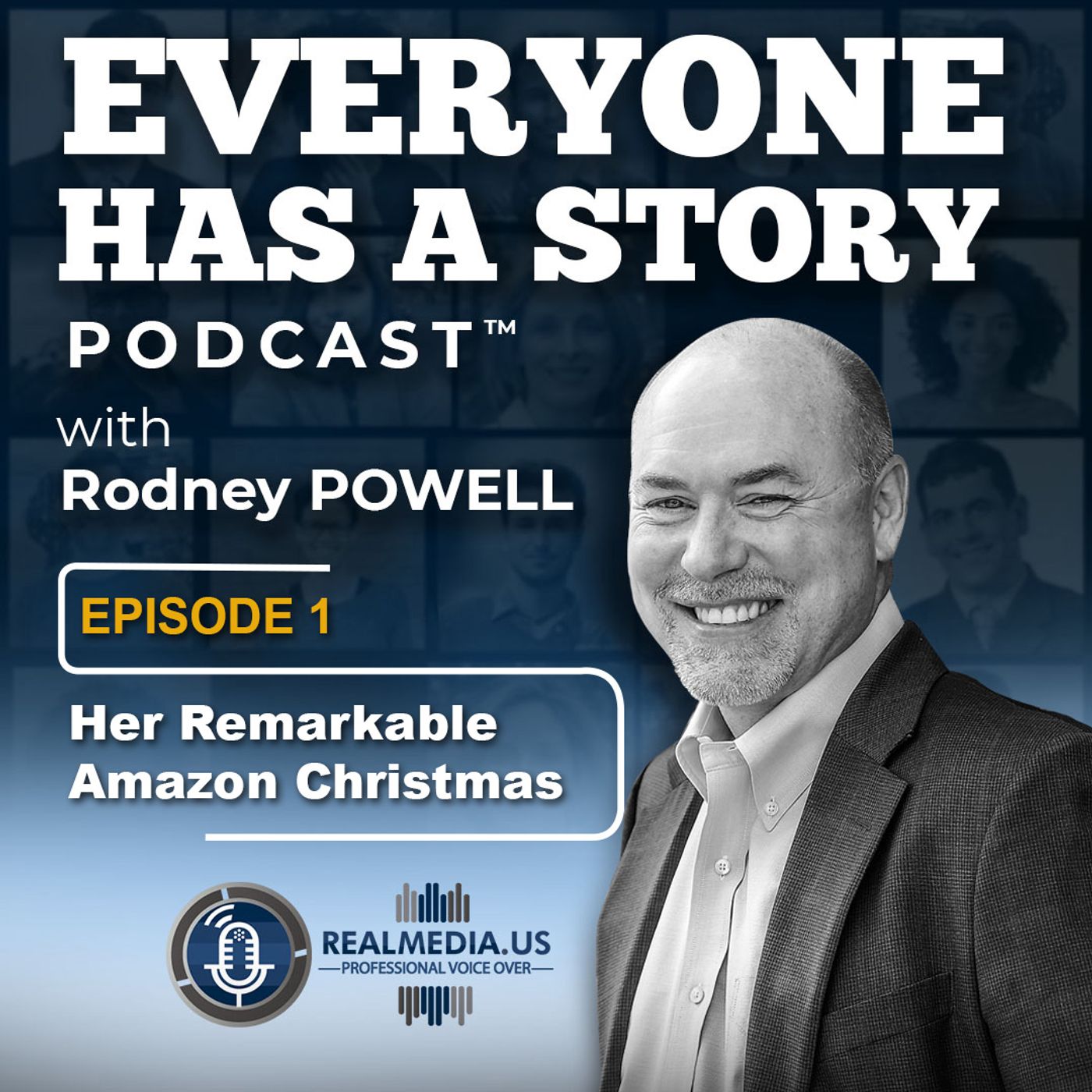 EVERYONE HAS A STORY Podcast ™