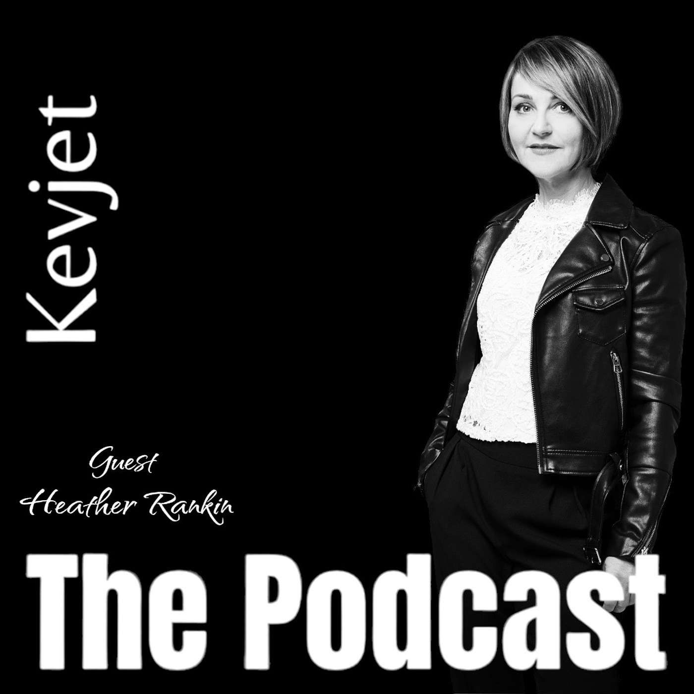 Kevjet - The Podcast