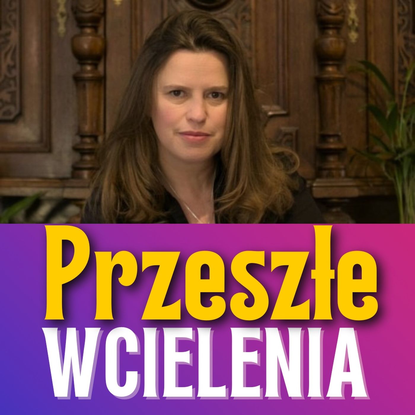 178/ Poprzednie wcielenia, reinkarnacja i wcielenia równolegle