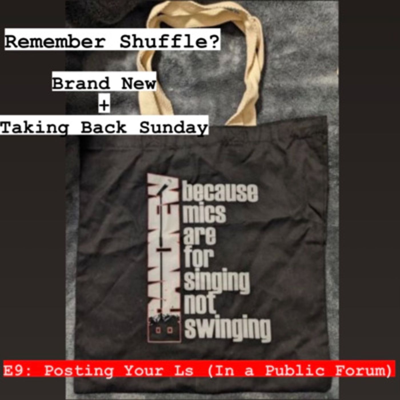 Brand New | Taking Back Sunday: E9 Posting your Ls (In a Public Forum)
