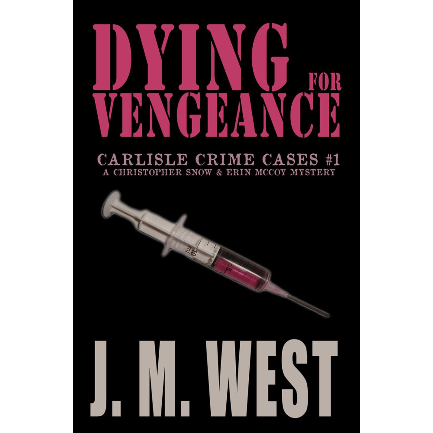 #JCS JM West -- Dying for Vengeance
