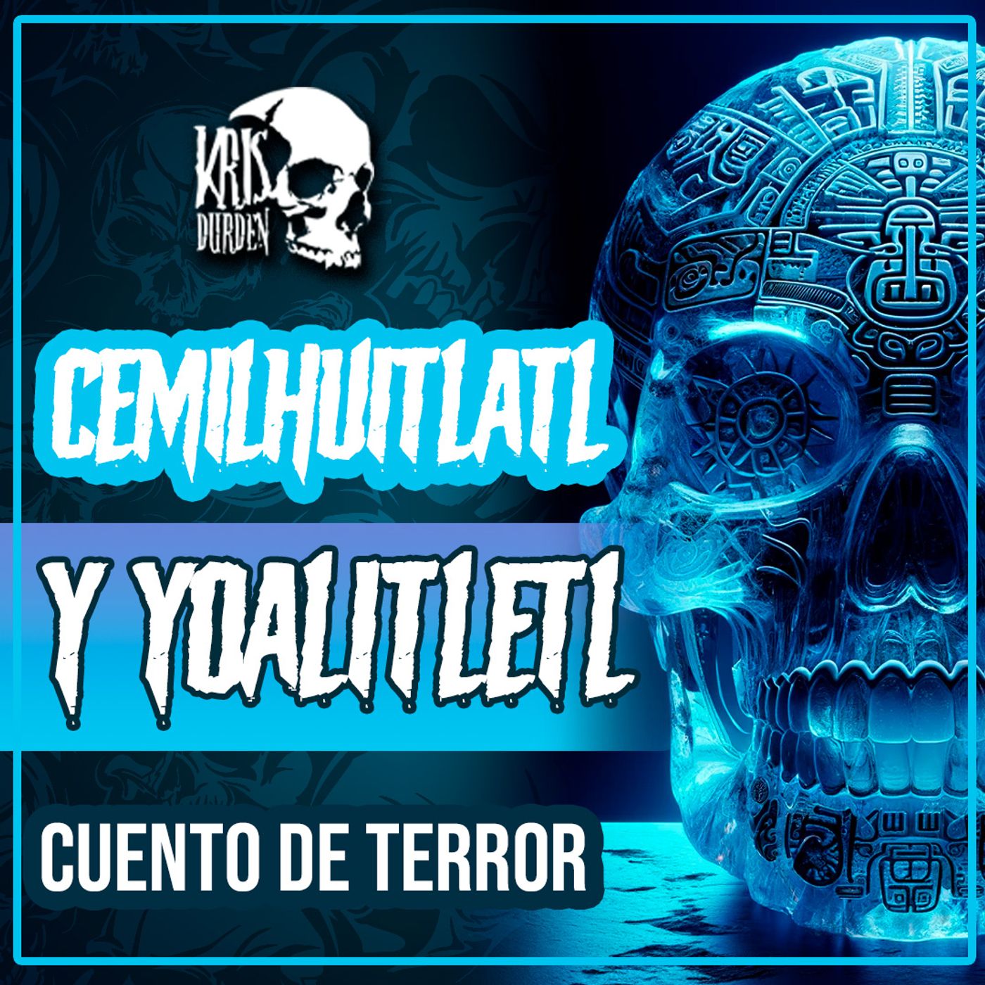Cuentos de Terror con Kris Durden