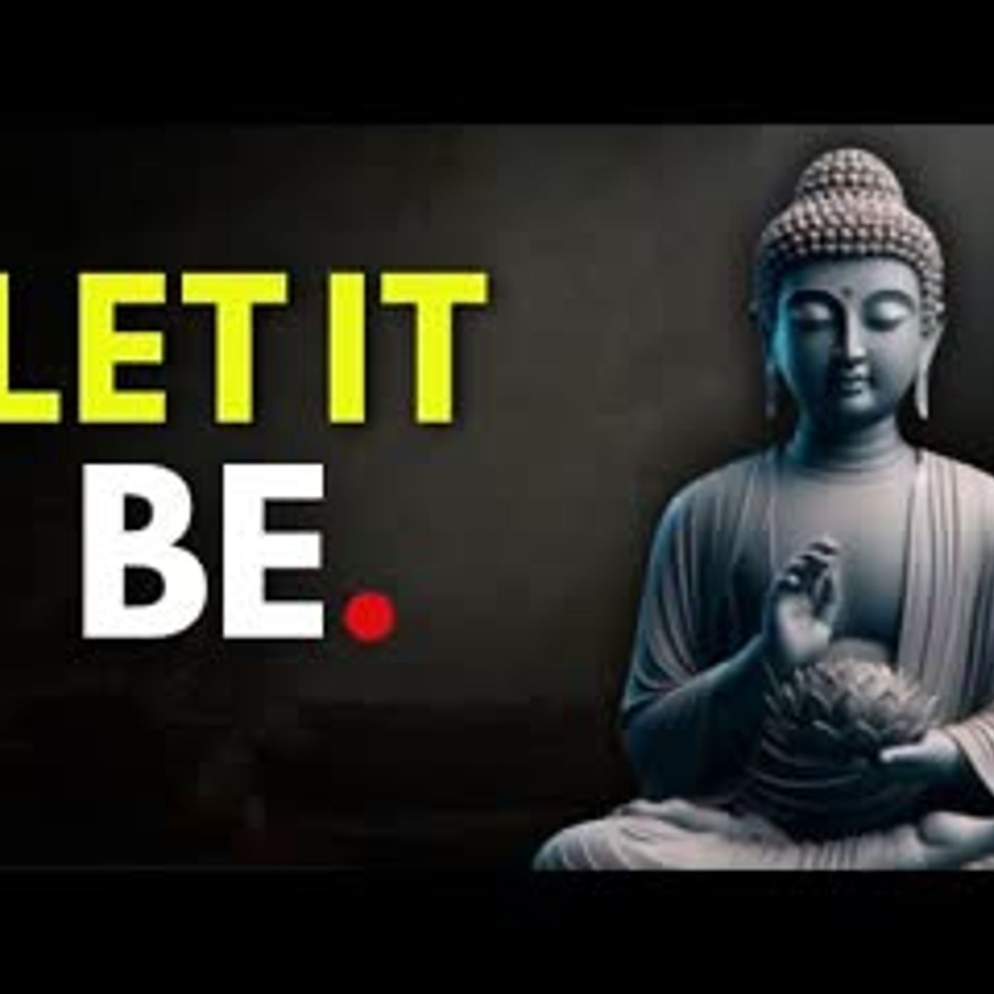 The Power of Letting Go   Buddhist Teaching for Letting Go