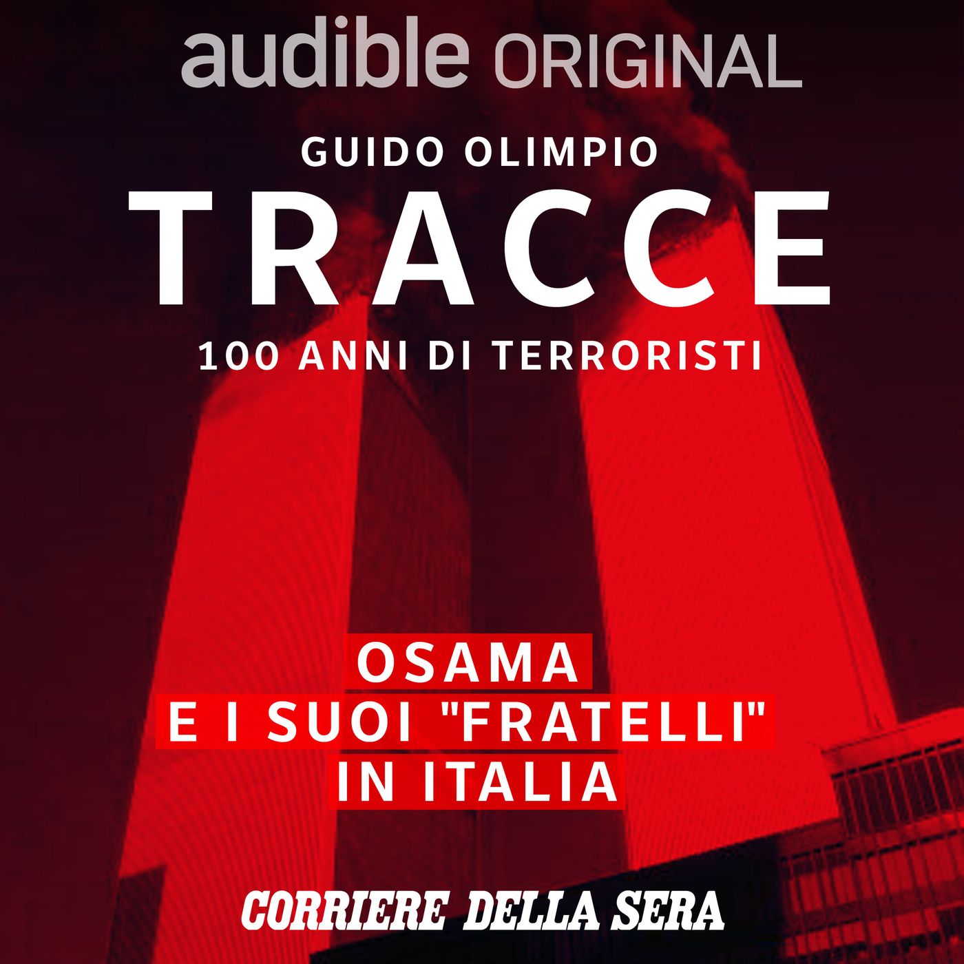 Tracce - 100 anni di terroristi