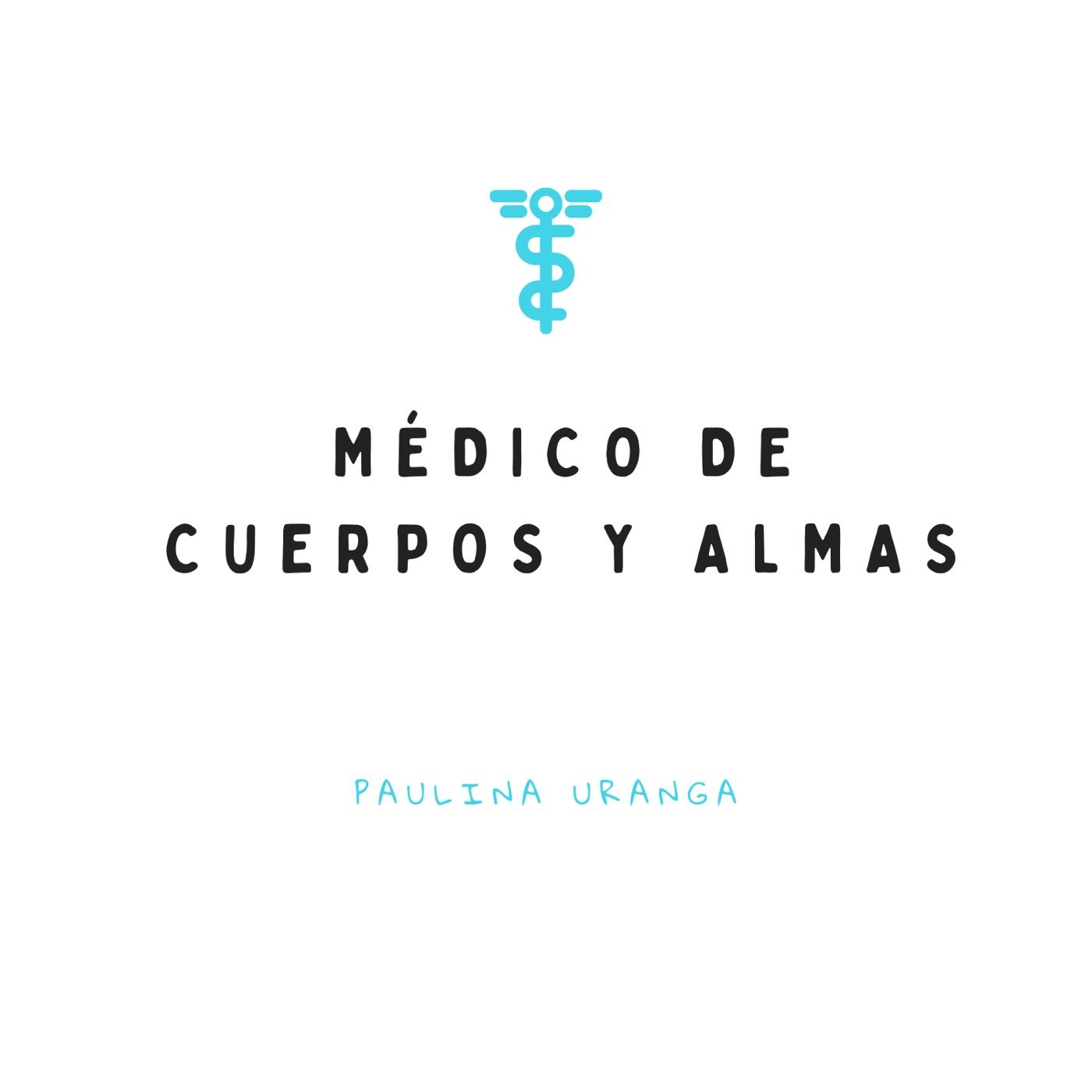 Médico De Cuerpos Y Almas