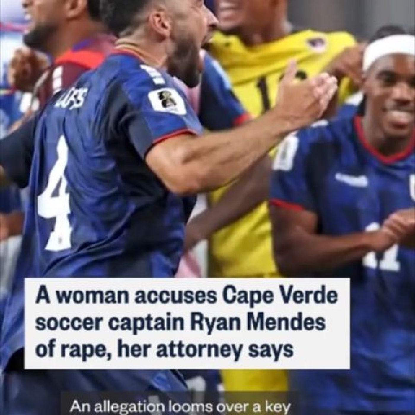 A woman, according to her attorney, is accusing the captain of Cape Verde's National Soccer Team, Ryan Mendes, of rape. NBC News' Jesse Kirs episode artwork