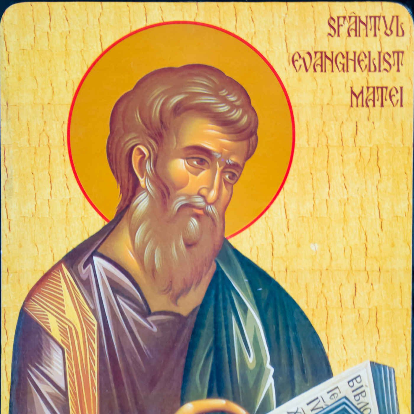 September 21, Feast of Saint Matthew, Apostle and Evangelist - From Sinner to Saint