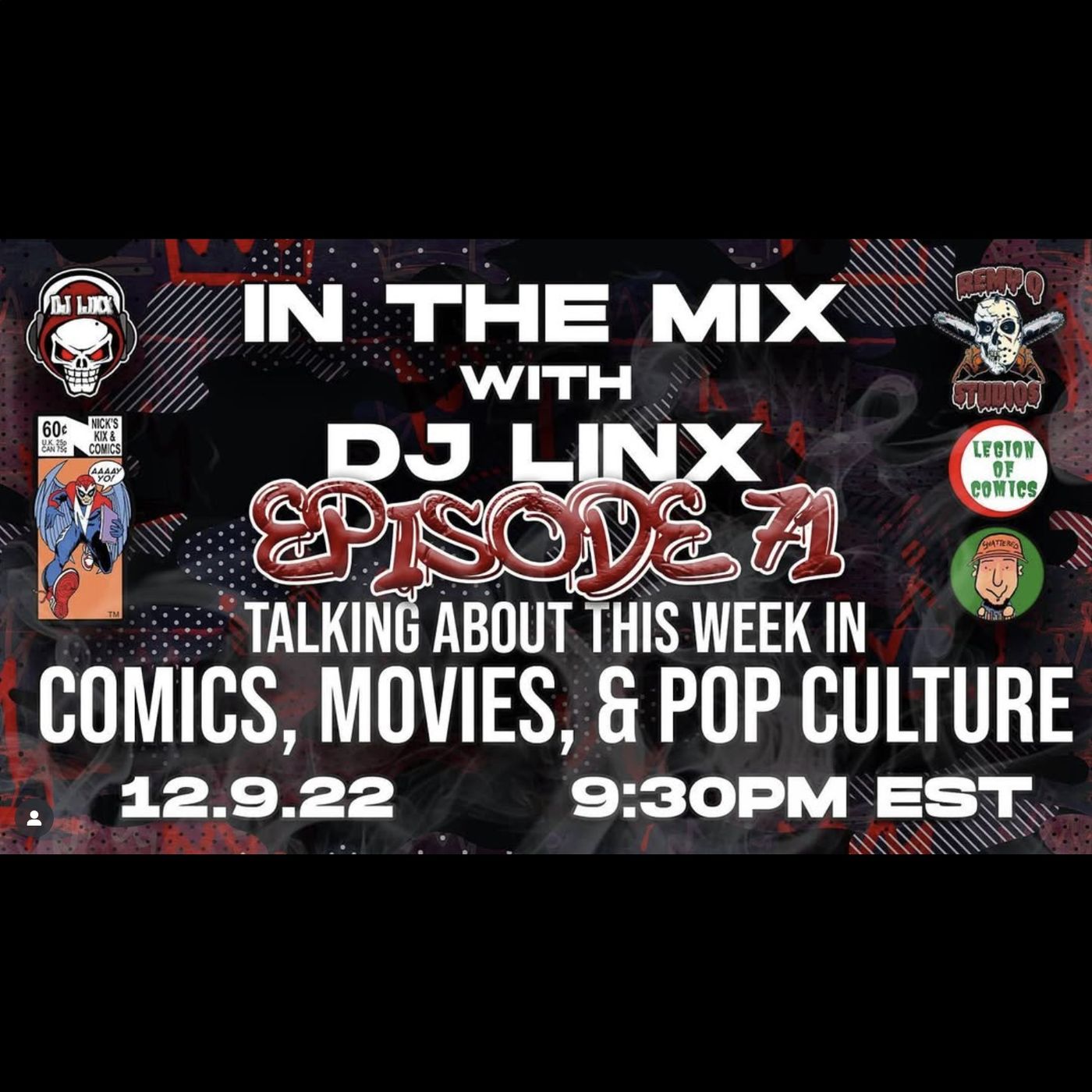 IN THE MIX WITH DJ LINX - EPISODE 71 - TALKING ABOUT THE WEEK IN COMICS, MOVIE NEWS, & POP CULTURE episode artwork