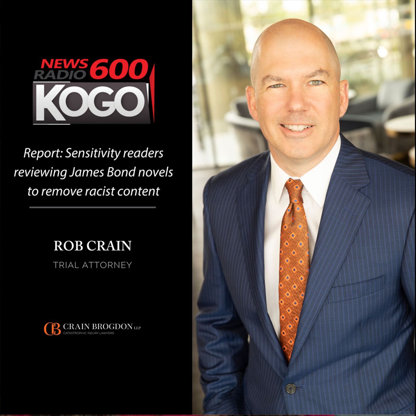 Rob Crain | Crain Brogdon, LLP - KOGO San Diego, Sensitivity readers reviewing James Bond novels to remove racist content episode artwork
