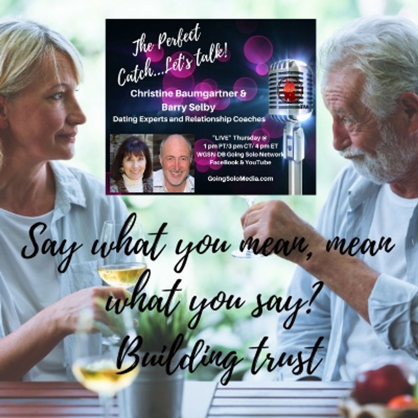 Say what you mean, mean  what you say  Building trust