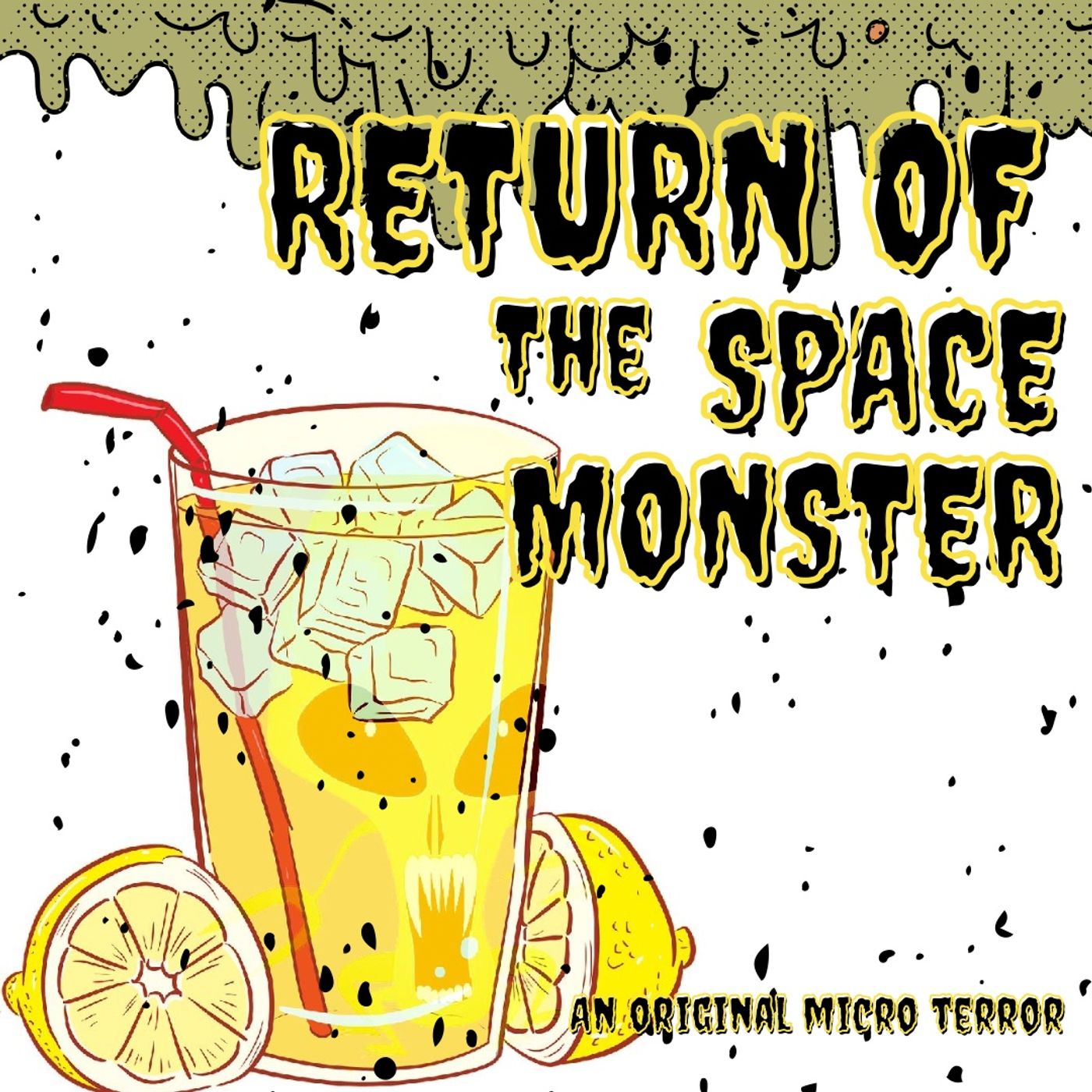 “RETURN OF THE SPACE MONSTER” by Scott Donnelly #MicroTerrors