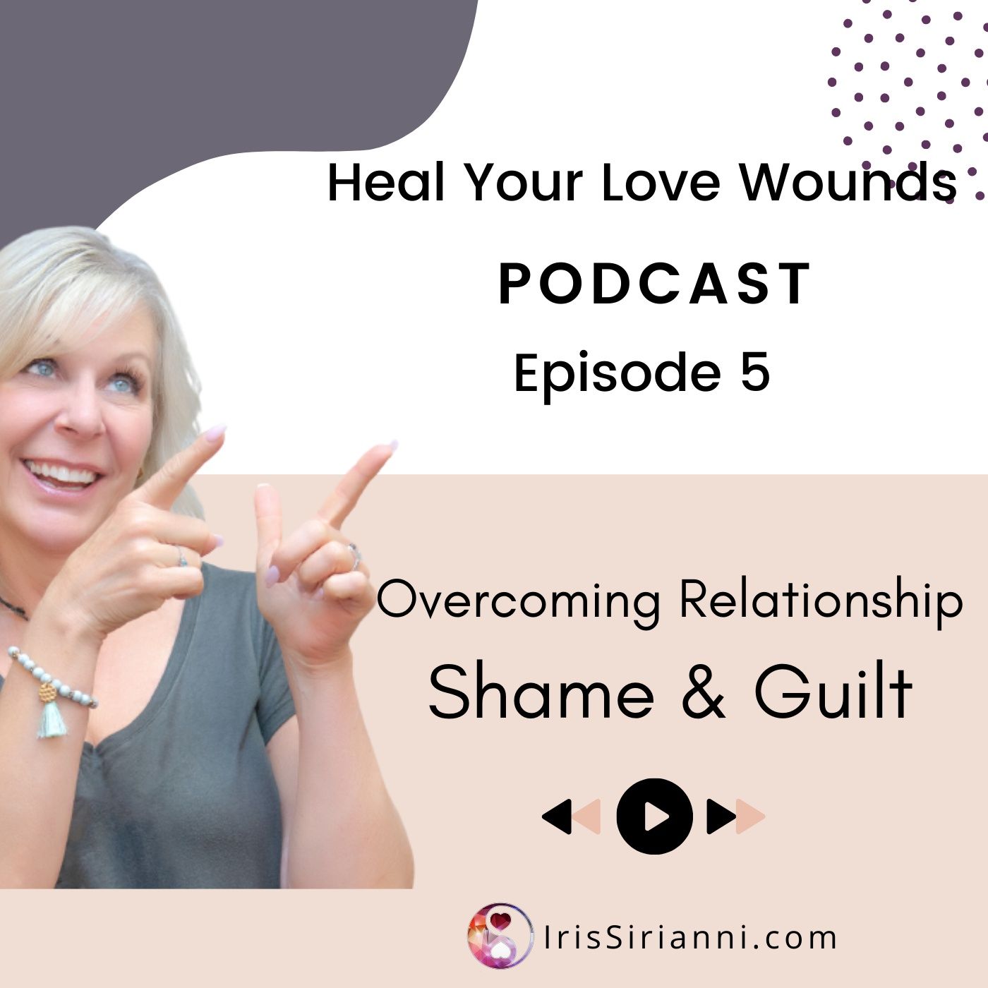 the Heal Your Love Wounds Podcast