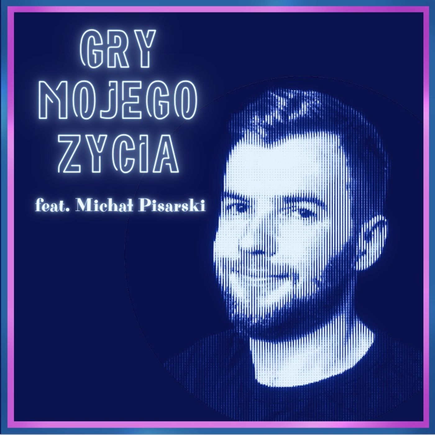 246. Michał Pisarski i Gry jego życia