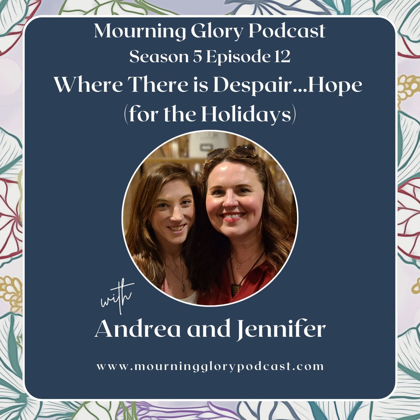 Mourning Glory Grief Podcast