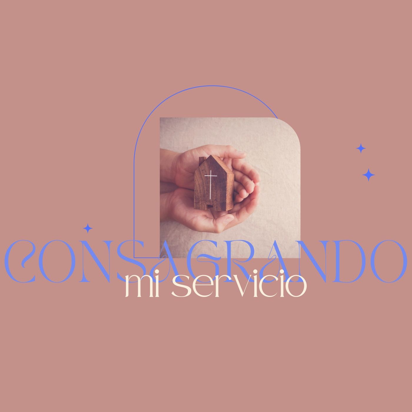 Consagrando mi servicio | Pra. María Jose Galvis episode artwork