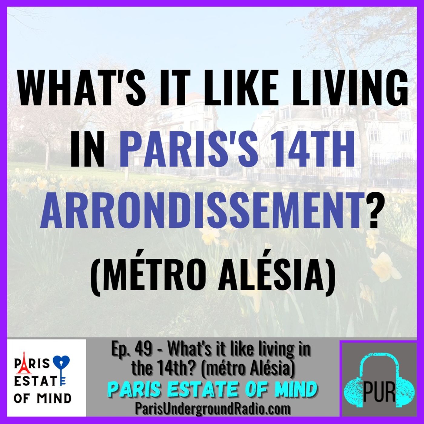 What's it like living in the 14th? (métro Alésia)