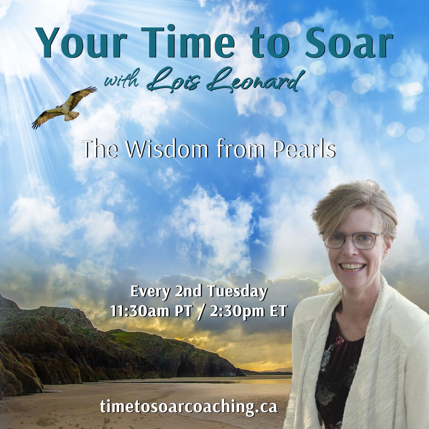 Your Time to Soar with Lois Leonard: The Wisdom From Pearls podcast artwork