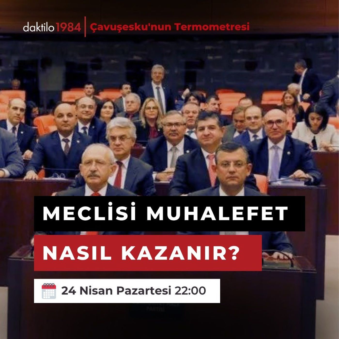 Meclisi muhalefet nasıl kazanır? | Çavuşesku'nun Termometresi #155 episode artwork