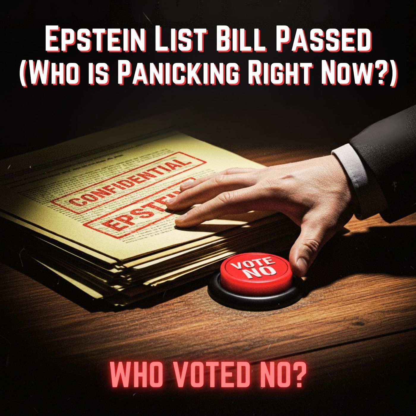 EPSTEIN List Bill Passed (Who is PANICKING Right Now?): JRE Reaction & The 1 Vote Against It