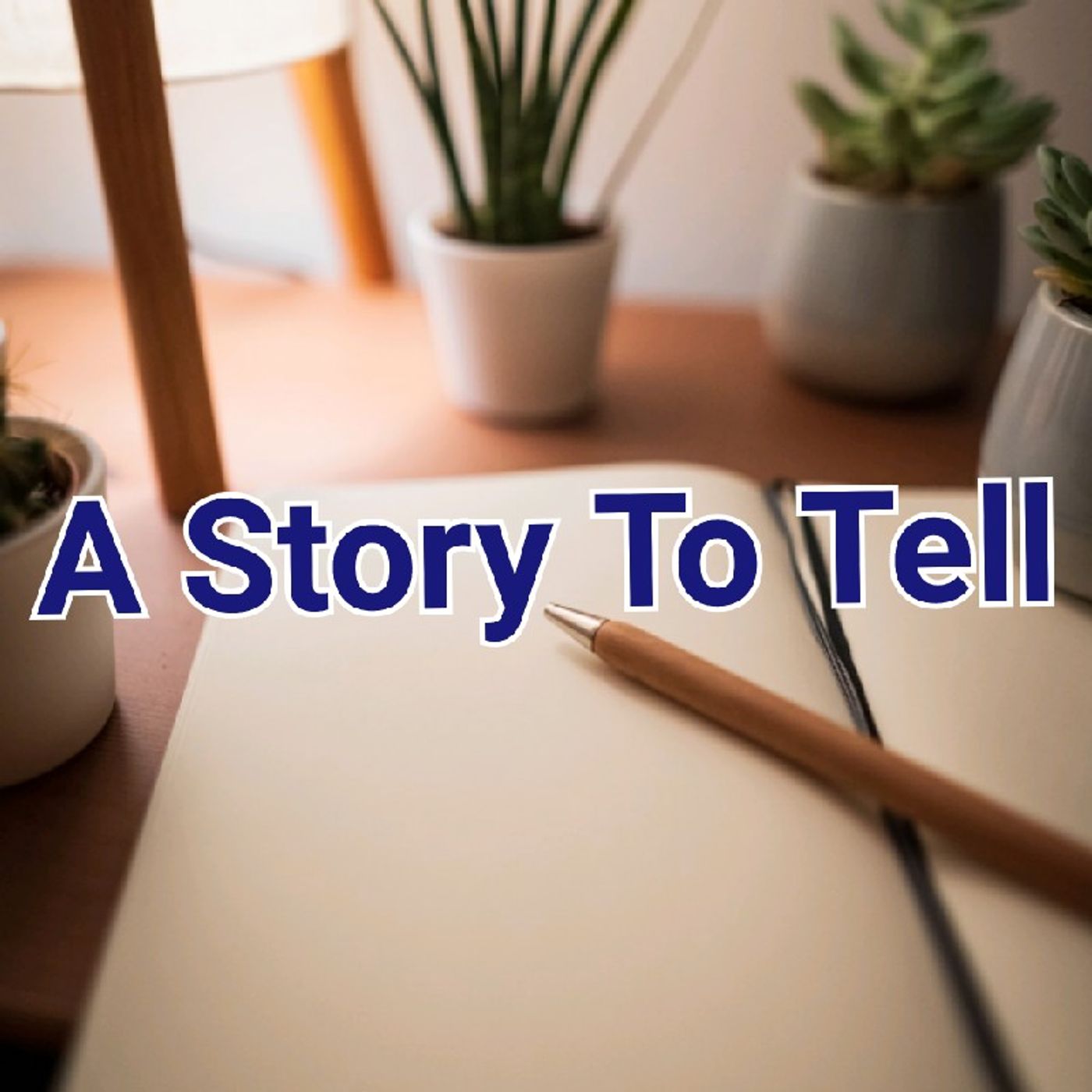A Story To Tell