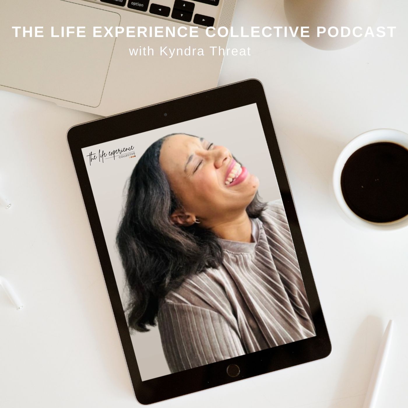 The Life Experience Collective Podcast