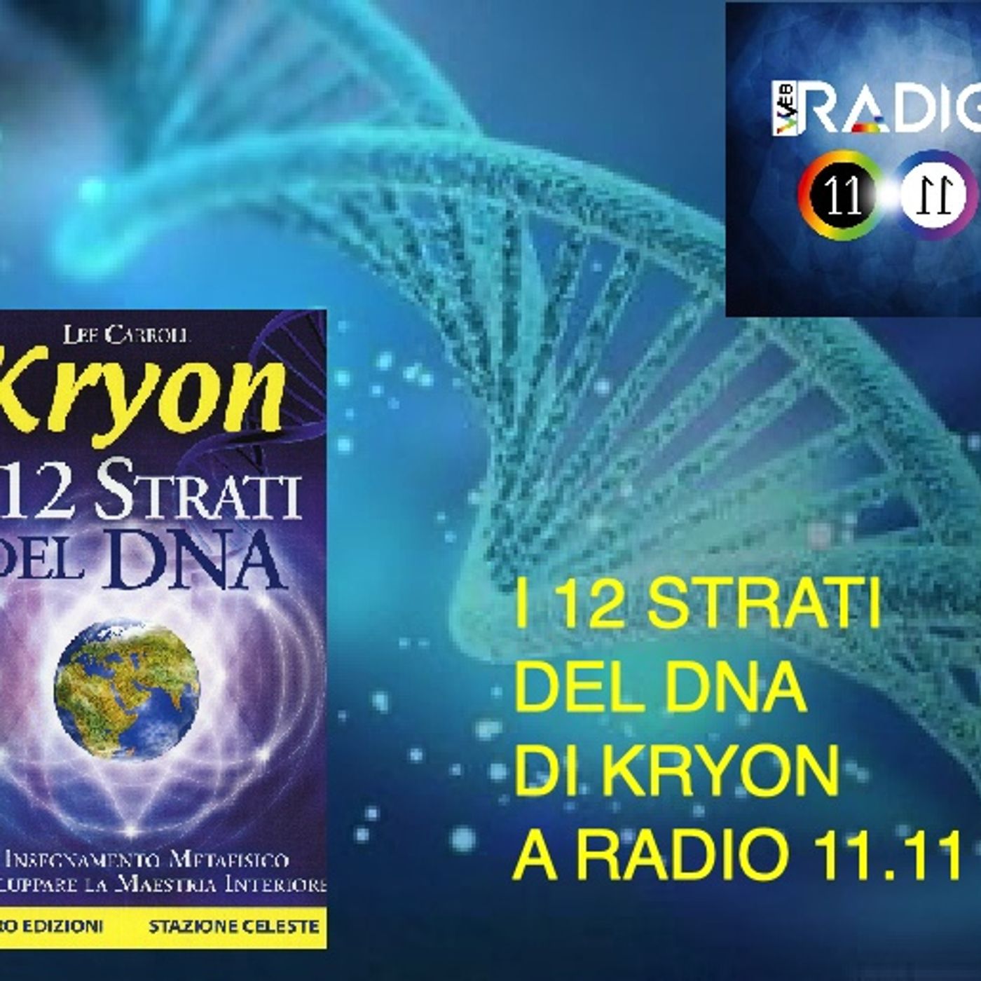 12 STRATI DEL DNA DI KRYON- A cura di Antonio Fontana episode artwork