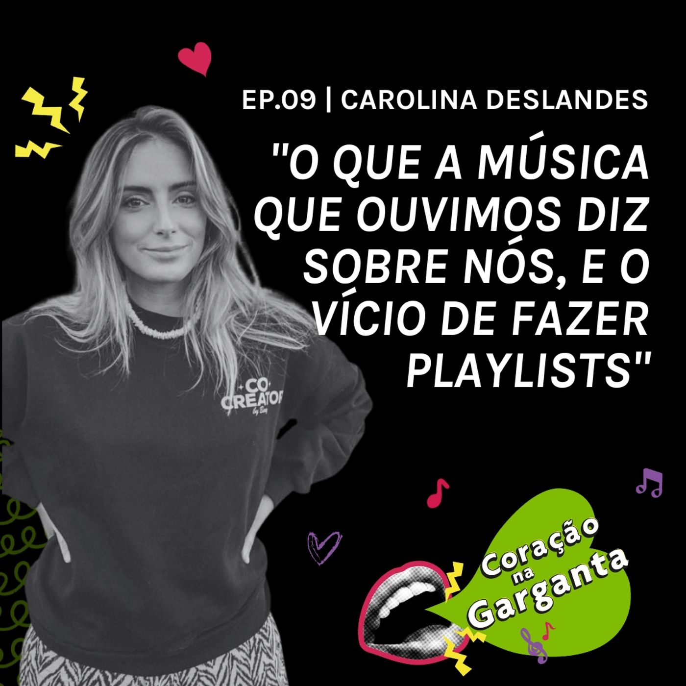 CAROLINA DESLANDES | O que a música que ouvimos diz sobre nós & o vício de fazer playlists