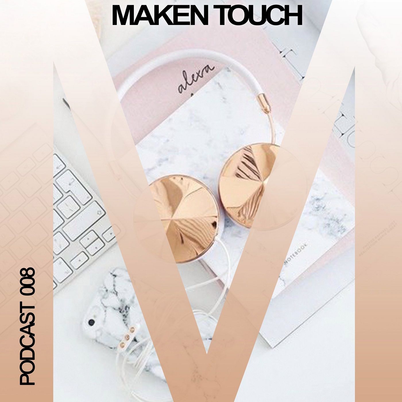 Maken Touch Podcast podcast artwork