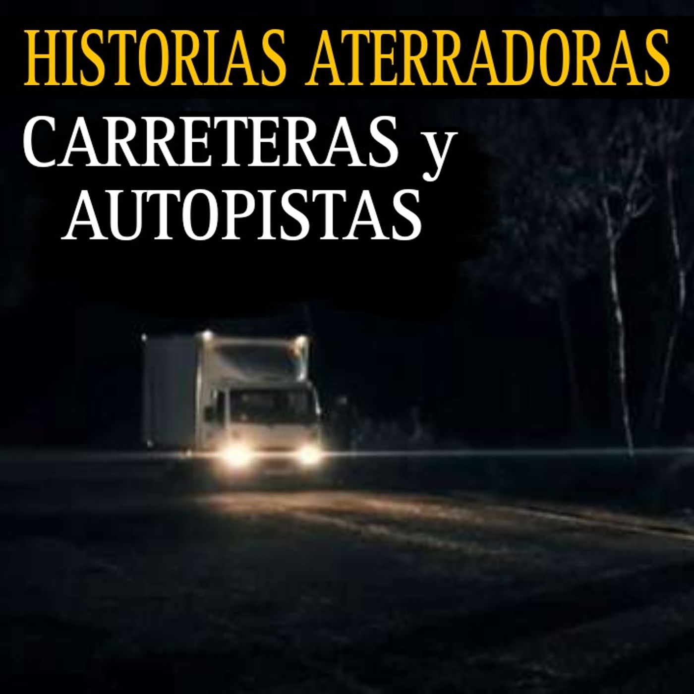 ATERRADORES RELATOS EN CARRETERAS Y AUTOPISTAS DESOLADAS / TEMP.5 / L.C.E.