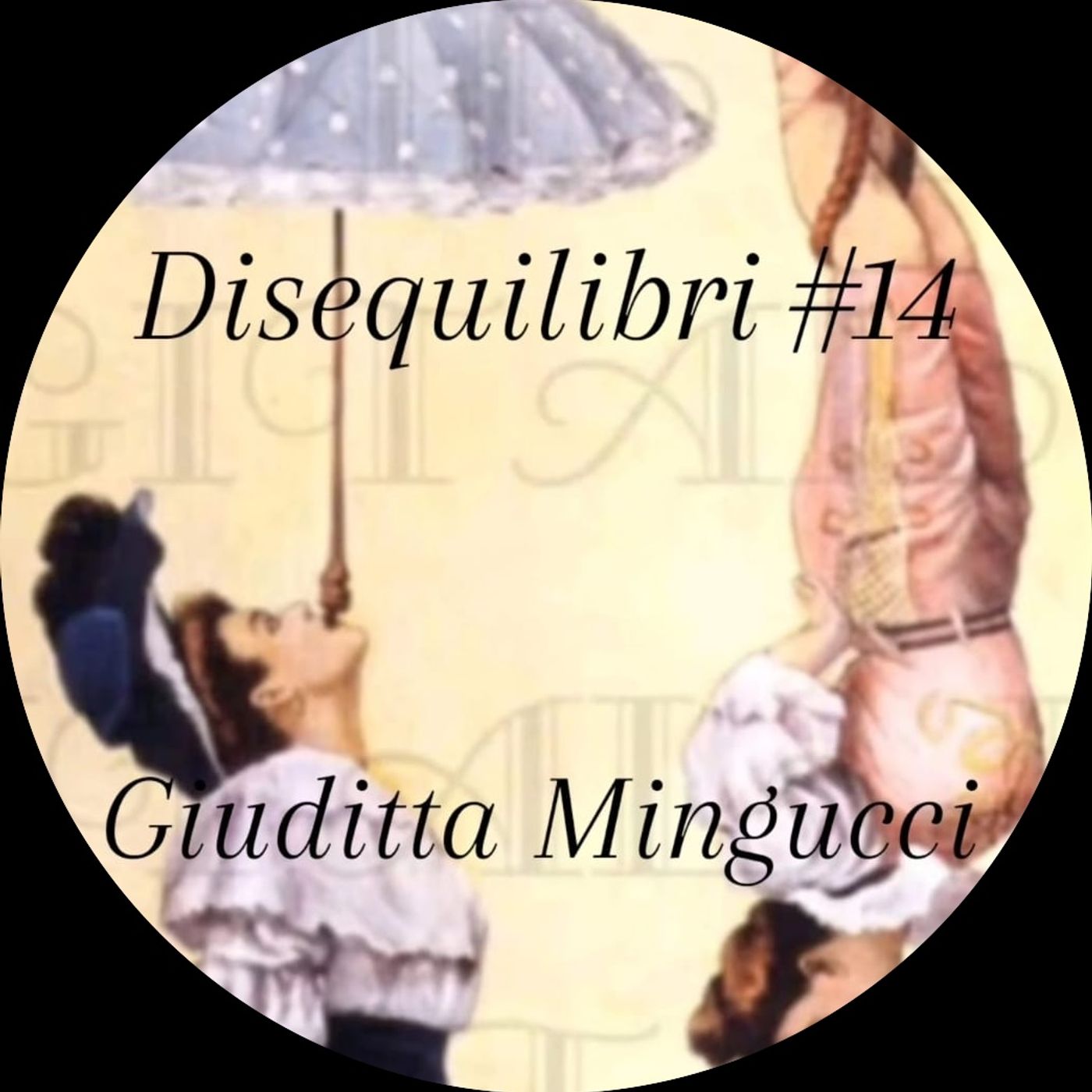 Disequilibri#14 Giuditta Mingucci! episode artwork