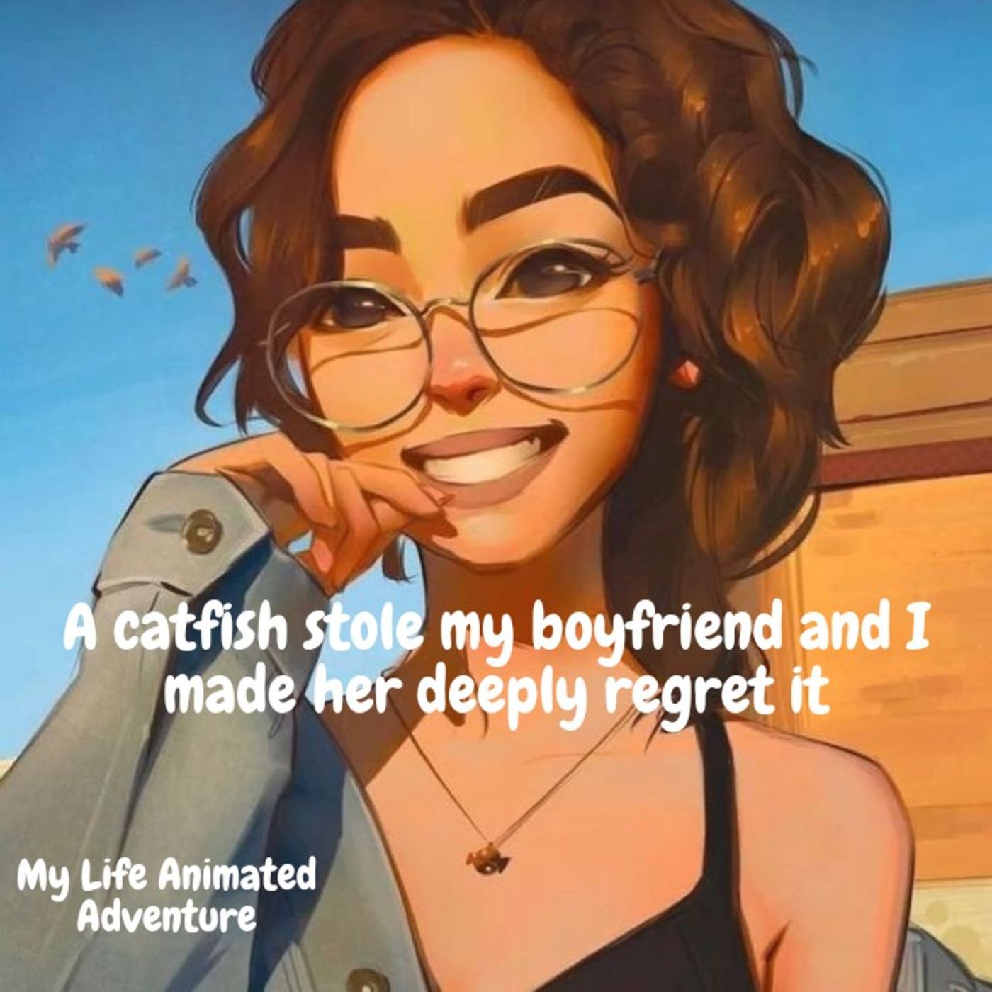 A catfish stole my boyfriend and i made her deeply regret it/ My Life Animated Adventure