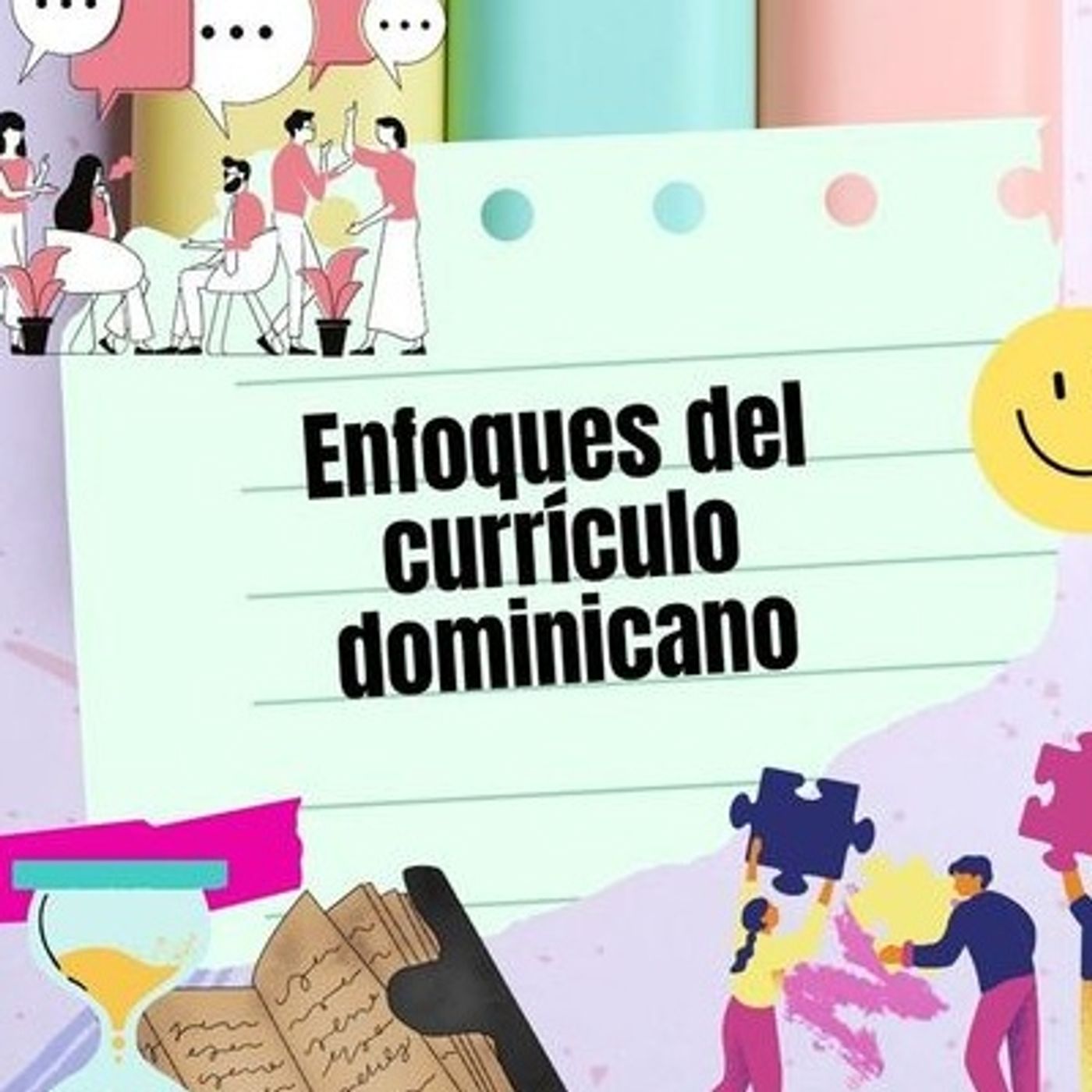 ENFOQUES DEL CURRÍCULO DOMINICANO podcast artwork