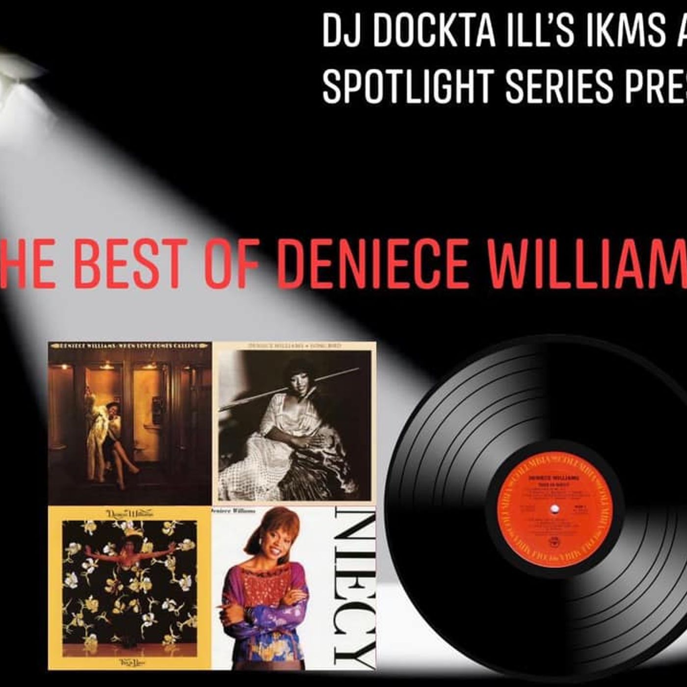Dj Dockta Ill's IKMS Artist Spotlight Series Best Of Deniece Williams Episode 58 episode artwork