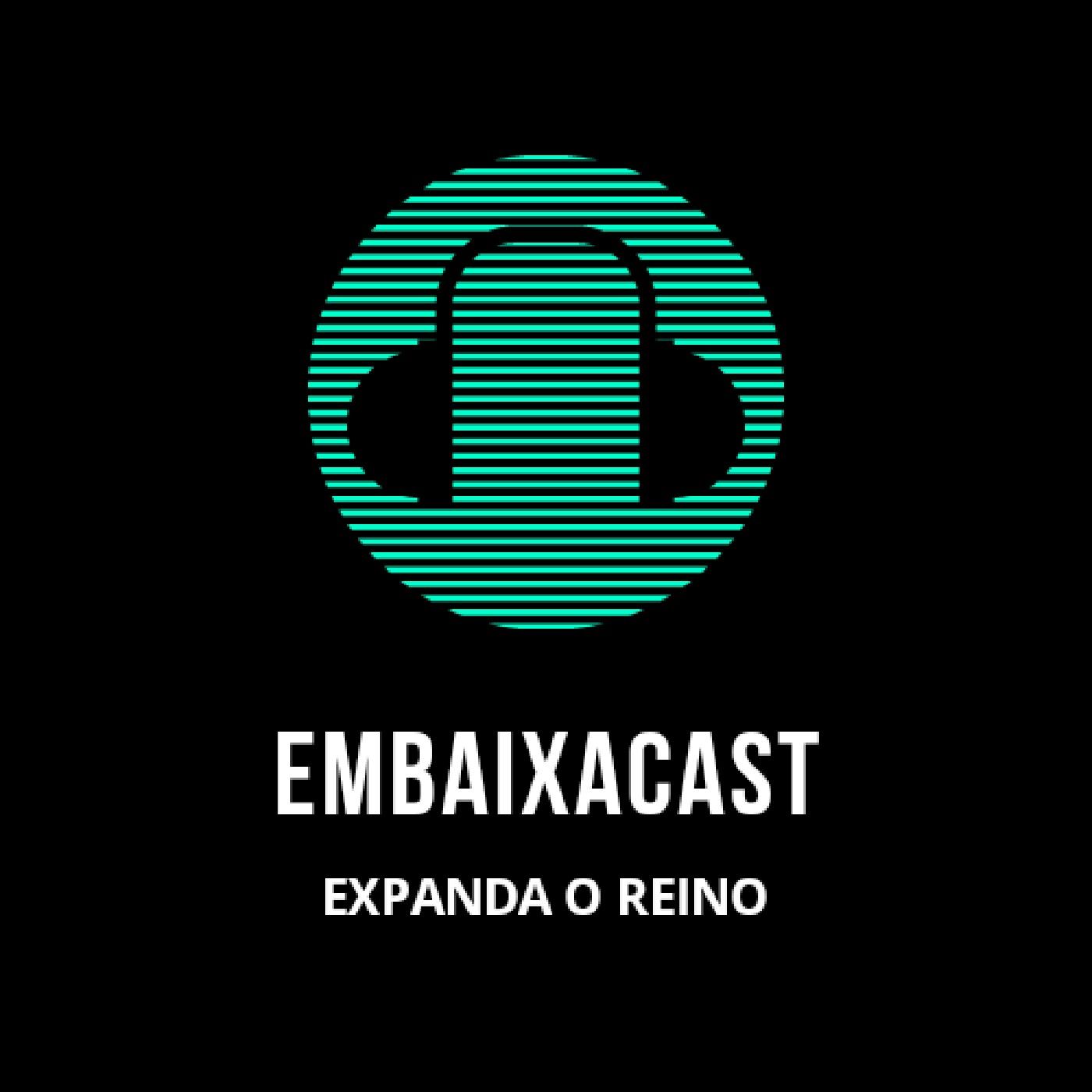 Embaixacast