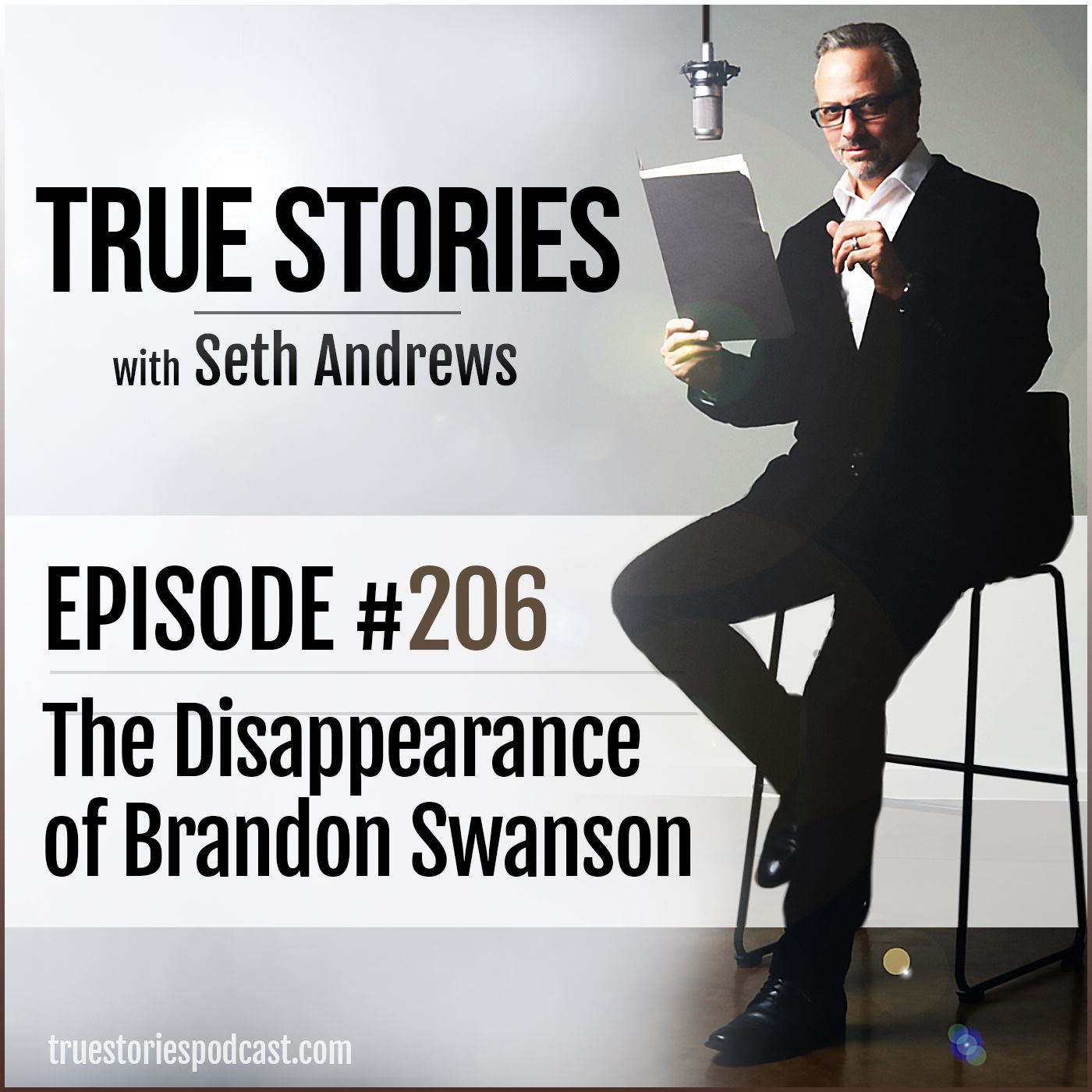 True Stories #206 - The Disappearance of Brandon Swanson