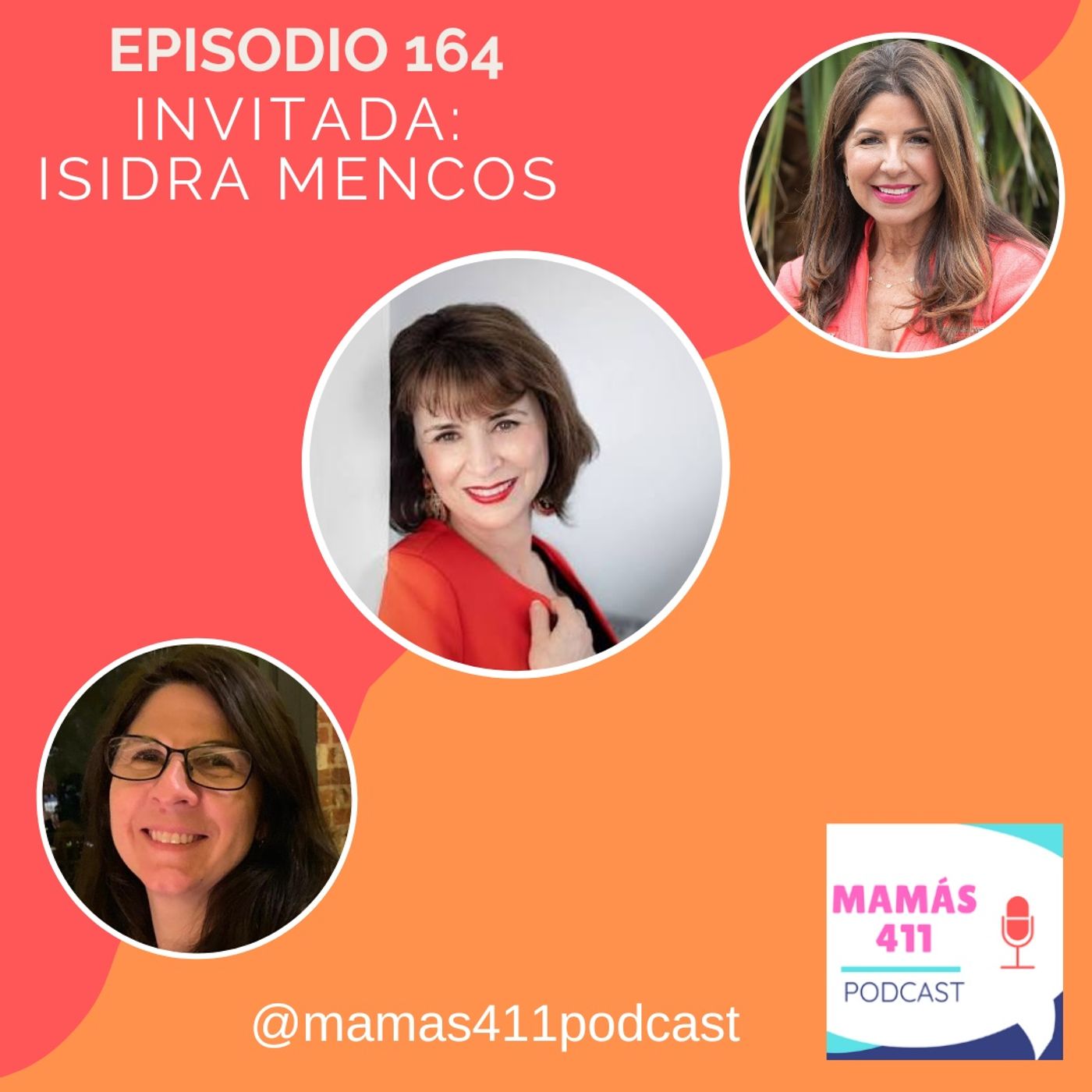 164 - Invitada: Isidra Mencos. Mamá, autora, editora y coach española radicada en California.