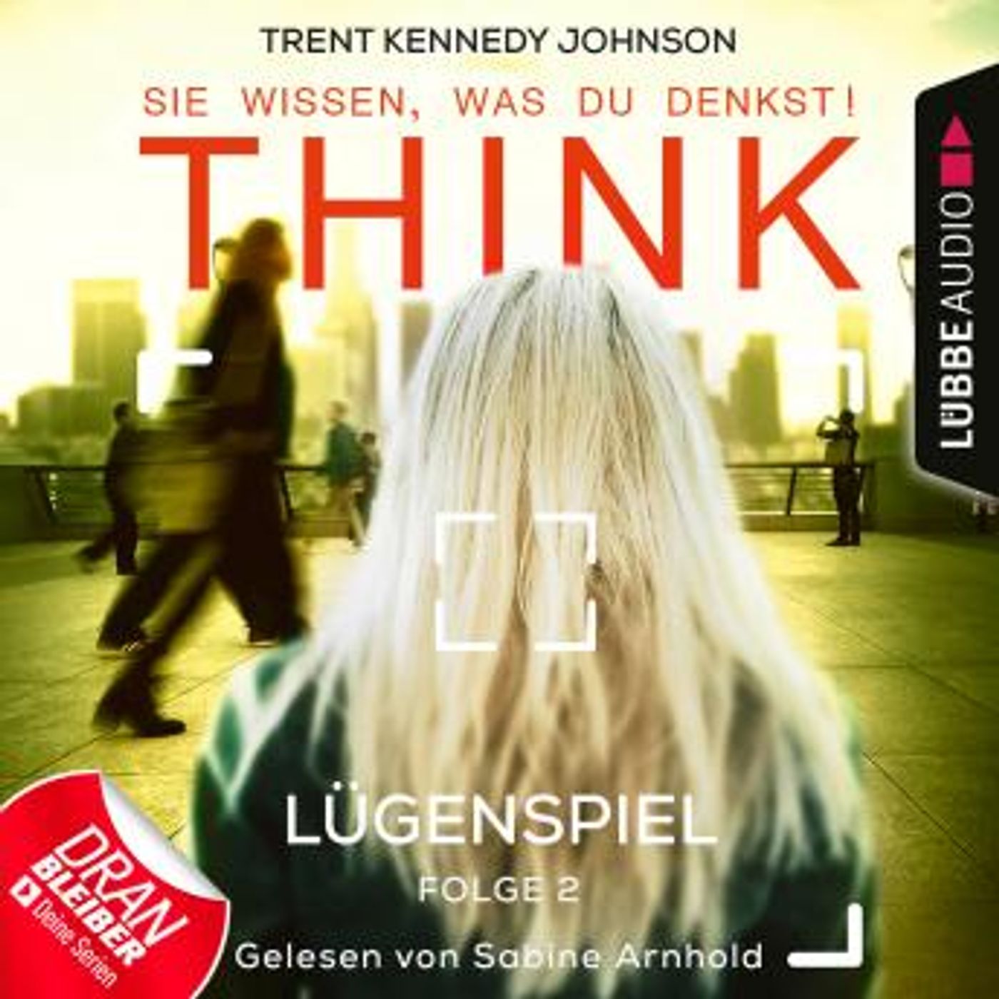 [German] - THINK: Sie wissen, was du denkst!, Folge 2: Lügenspiel (Ungekürzt) by Trent Kennedy Johnson episode artwork