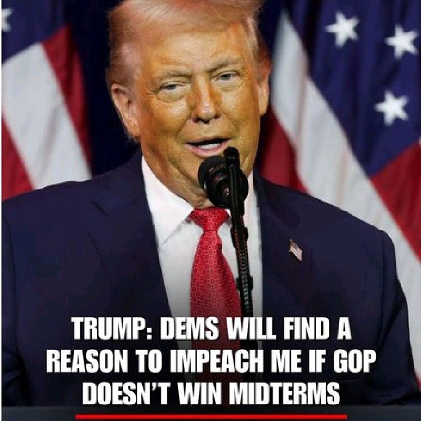 TRUMP: "If we don't win the midterms...[Democrats will] find a reason to impeach me." episode artwork