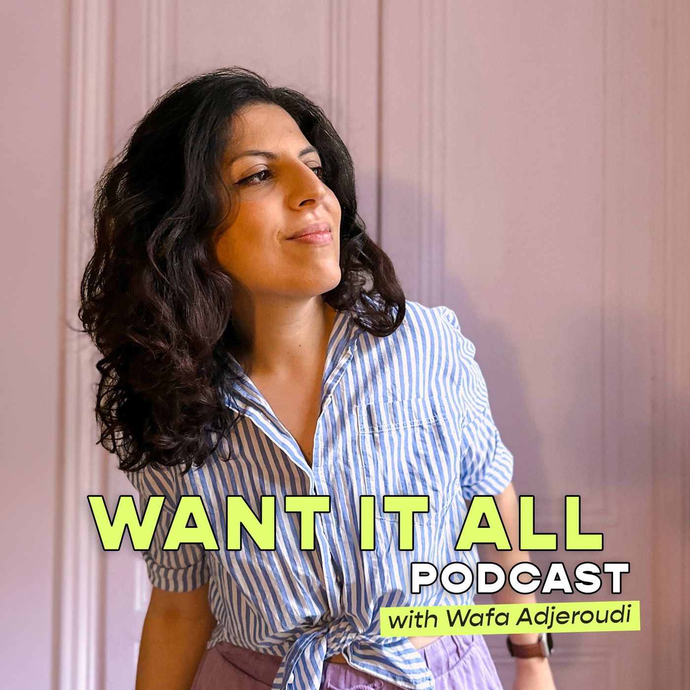 Want It All podcast artwork