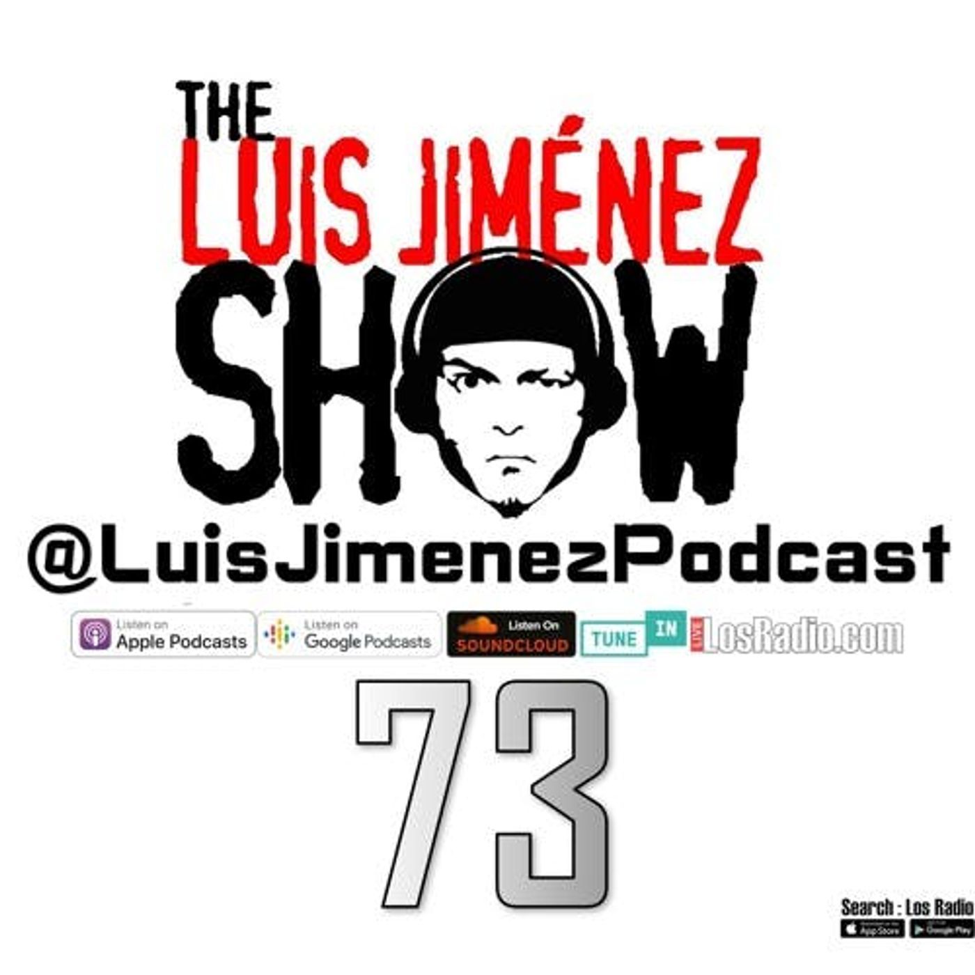 Luis Jimenez Podcast E73 episode artwork