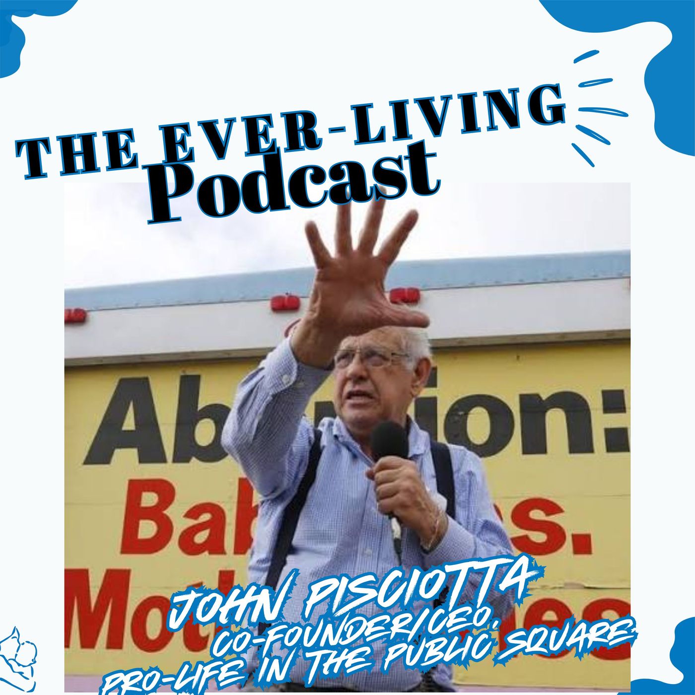 John Pisciotta on Taking the Pro-Life Movement Beyond the Sidewalks Part 2 episode artwork