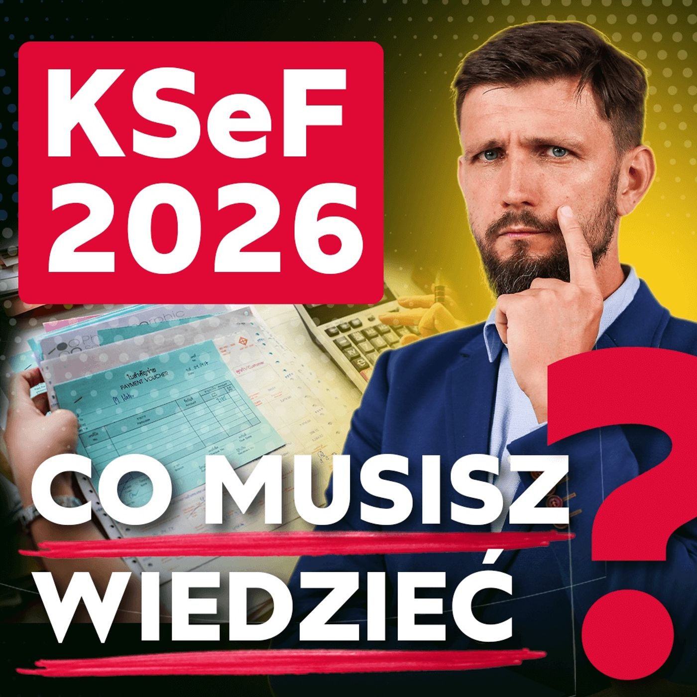 158 - KSeF 2026: Co to jest i kogo dotyczy obowiązek e-fakturowania?