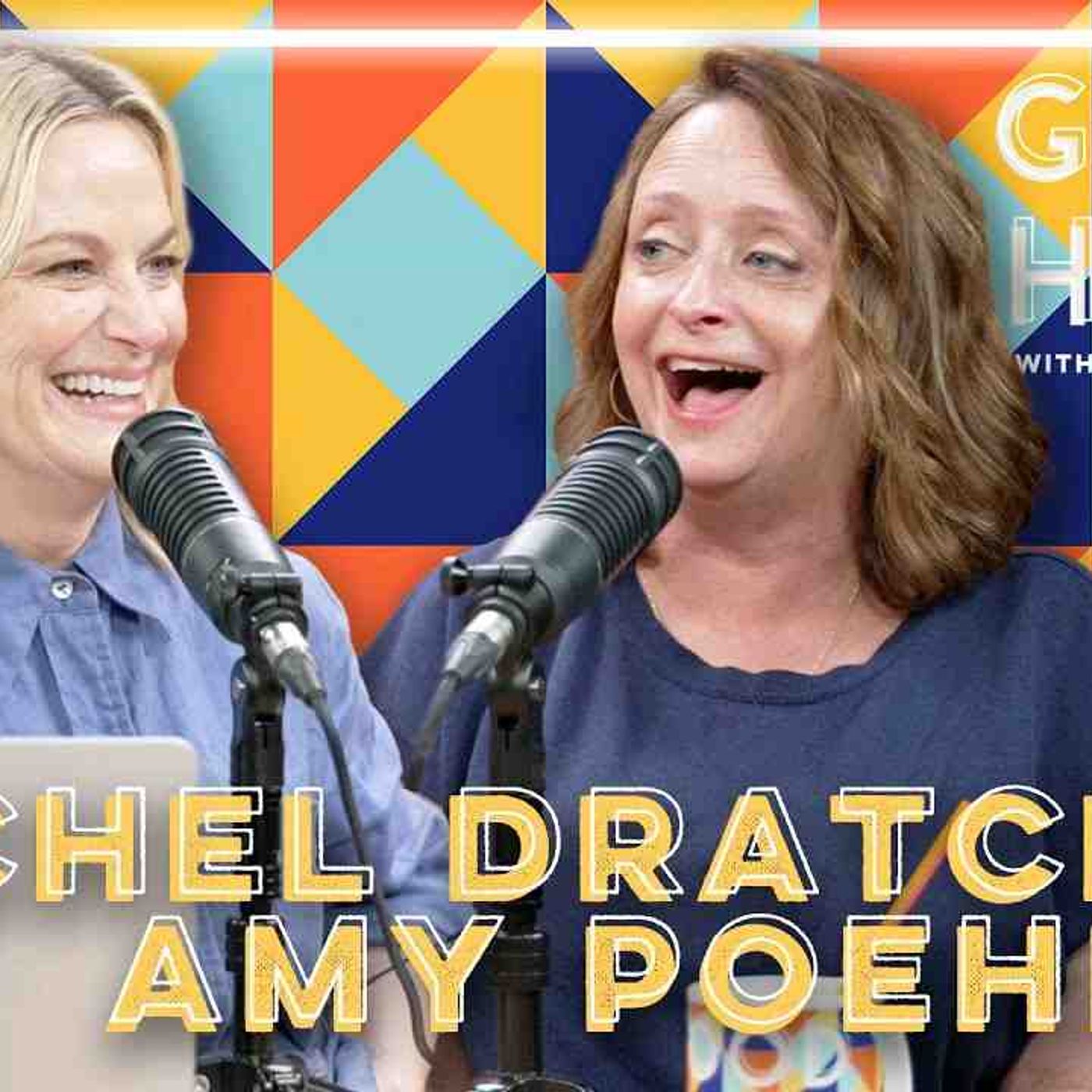 Rachel Dratch | Good Hang with Amy Poehler episode artwork