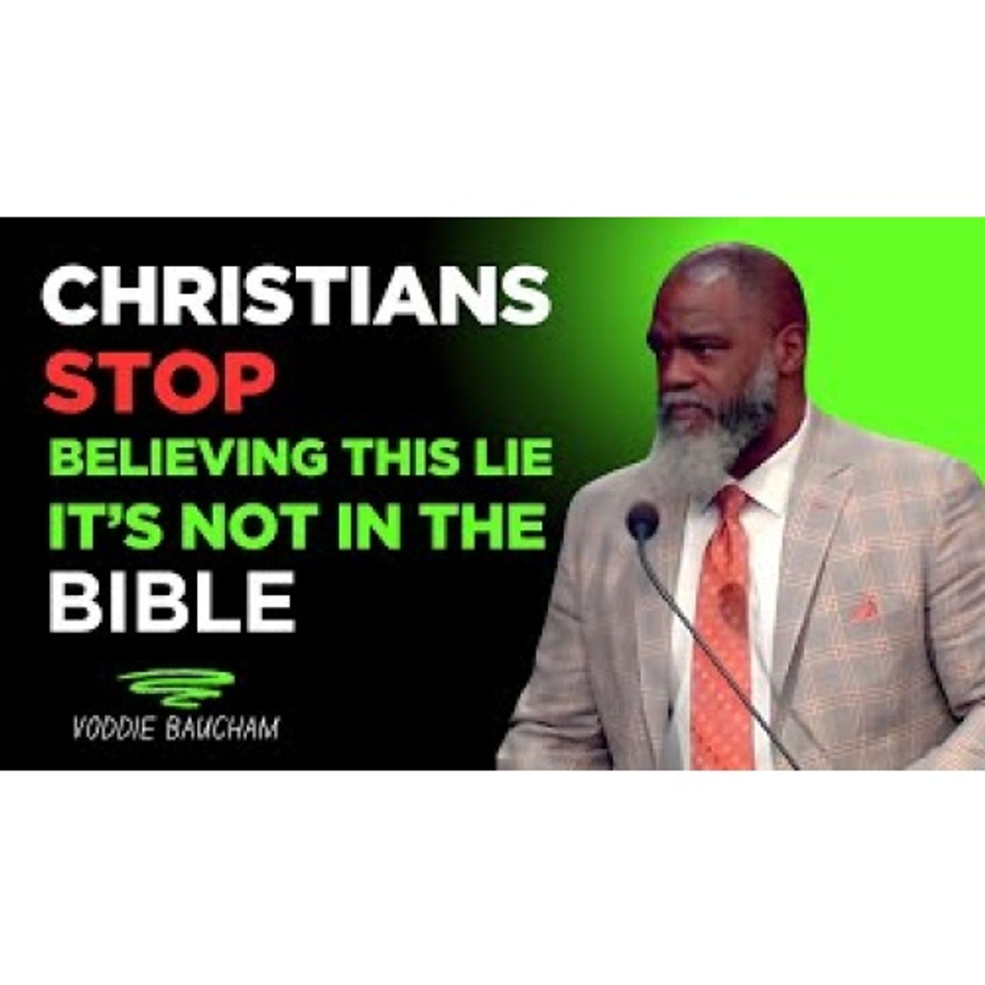 Voddie Baucham - The Popular Christian Myth That Isn’t Actually in the Bible