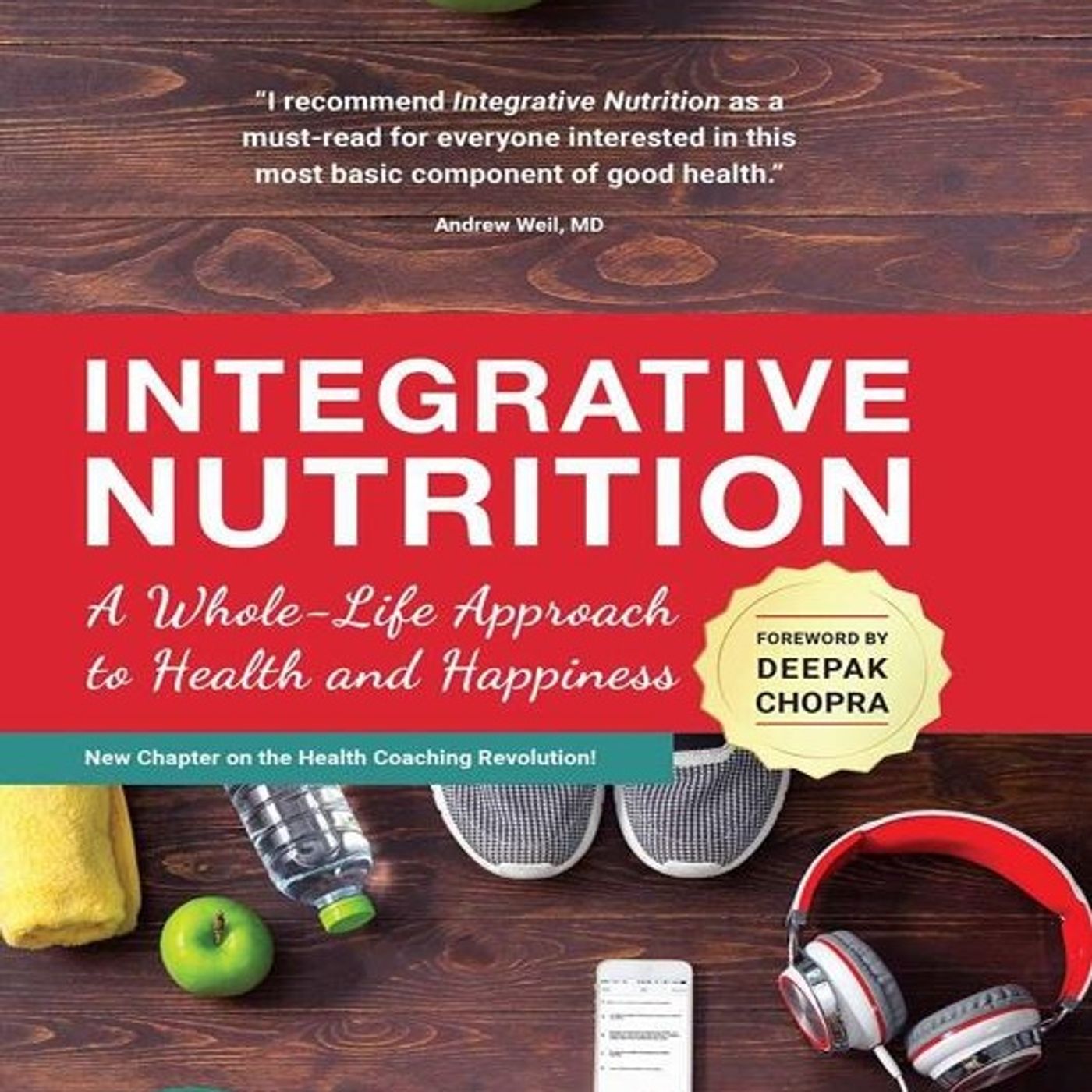 Integrative Nutrition: A Whole-Life Approach to Health and Happiness