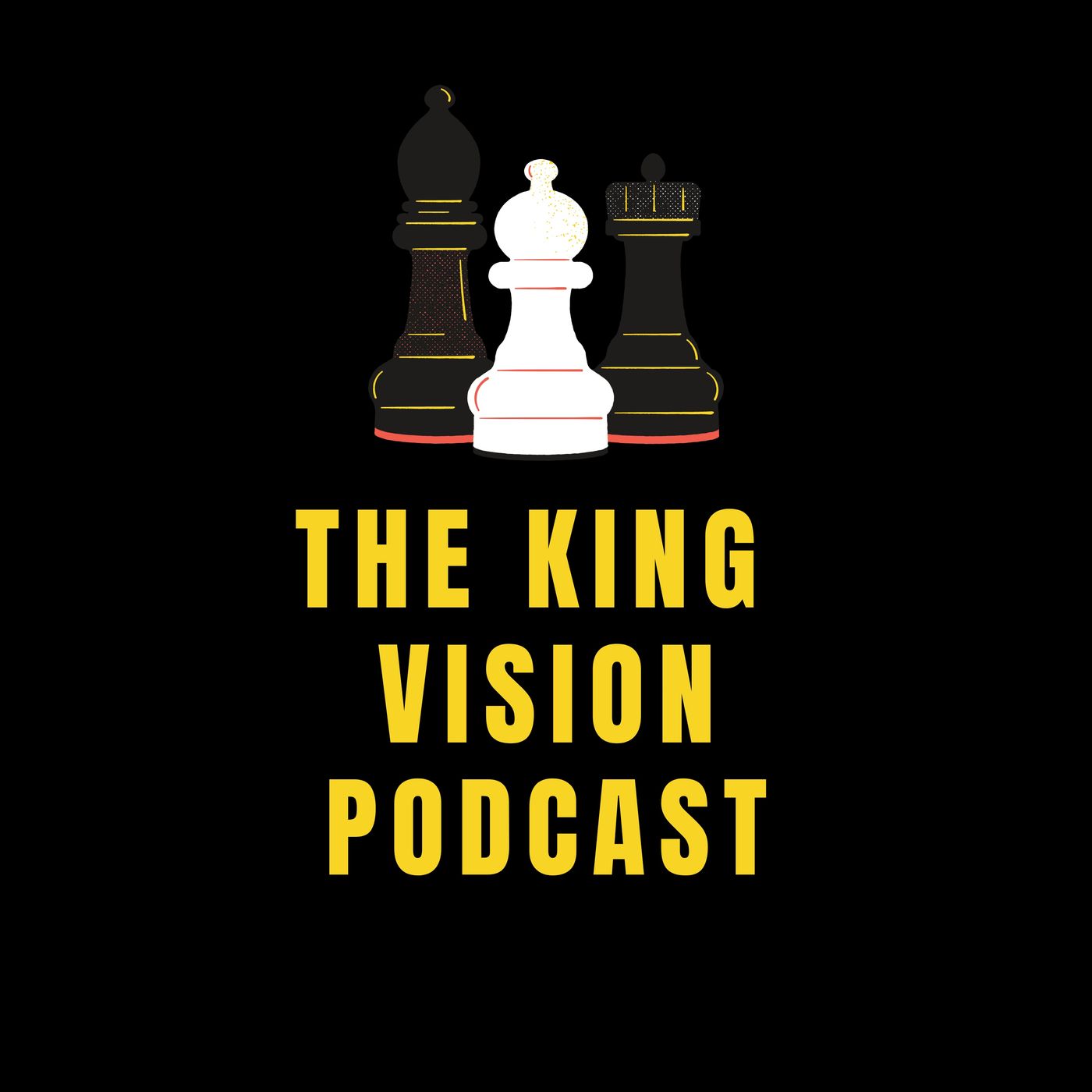 The King Vision Podcast